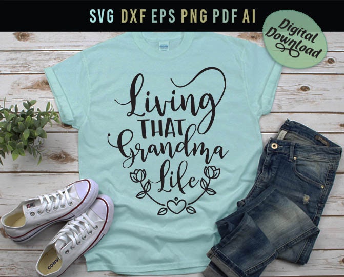 Download Living that grandma life Svg Grandma Svg Grandma Quote Svg | Etsy