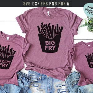 Big fry Small Fry brothers sisters, Digital Download Svg Dxf and Printable Png Pdf files, Mommy and Me Shirts, Matching brothers shirts Svg