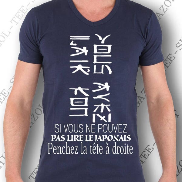 T-shirt "Si vous ne pouvez pas lire le Japonais vous avez l'air con" Blague