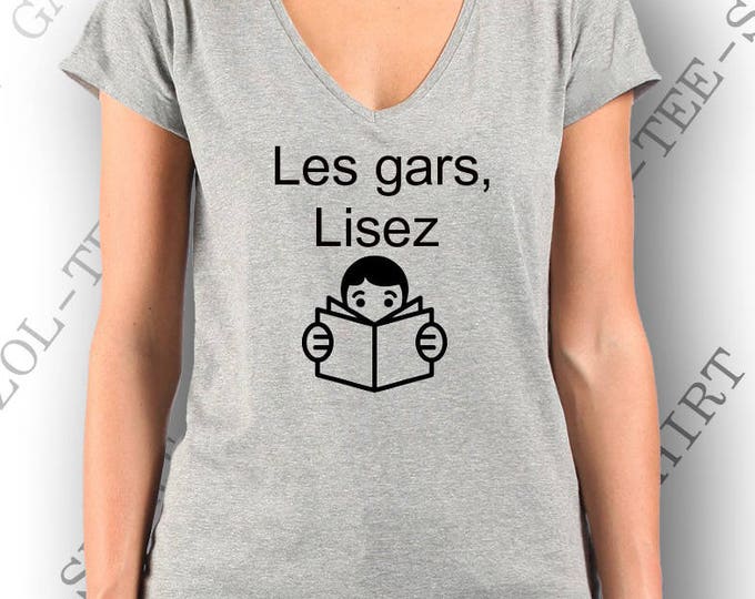 Tee-shirt " Les gars,lisez ."  T-shirt pur coton.