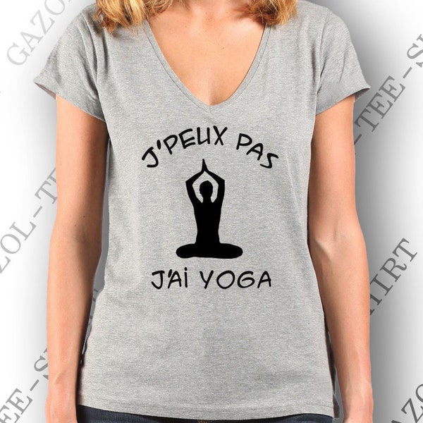 yoga "J' peux pas, j'ai yoga". Tee-shirt  humoristique femme 100% coton manche courte. Humour vêtement zen.