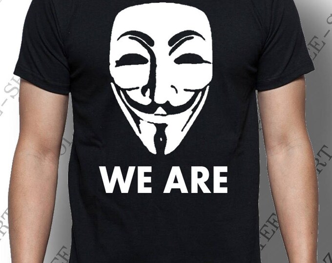 T-shirt WE ARE  Anonymous tee shirt V pour vendetta