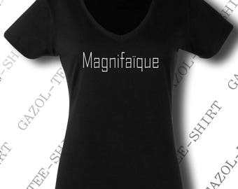 Tee-shirt humour femme "Magnifaïque". Idée cadeau anniversaire femme.