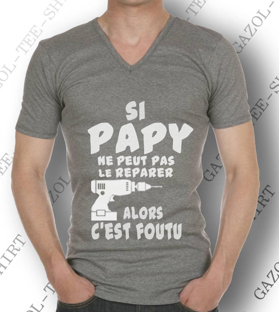 T shirt si papy ne peut pas le reparer new arrivals