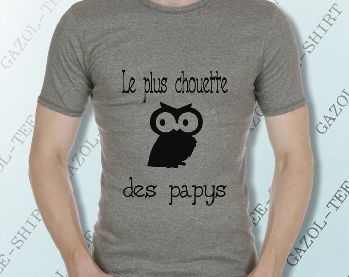 T-shirt pour papy "Le plus chouette des papys." T-shirt humour, idée cadeau papi.
