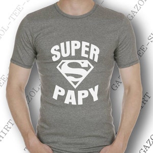 Tee-shirt SUPER PAPY. Idée cadeau drôle et original pour papy. Offrir un beau cadeau de noël pour papi ou anniversaire pour futur papy. image 4