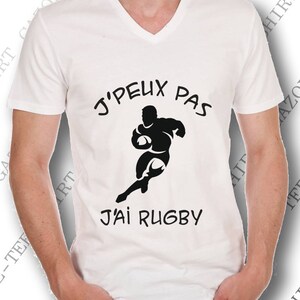 T-shirt J' peux pas, j'ai rugby. idée cadeau rugbyman. Tee-shirt coton, sport & humour. image 7