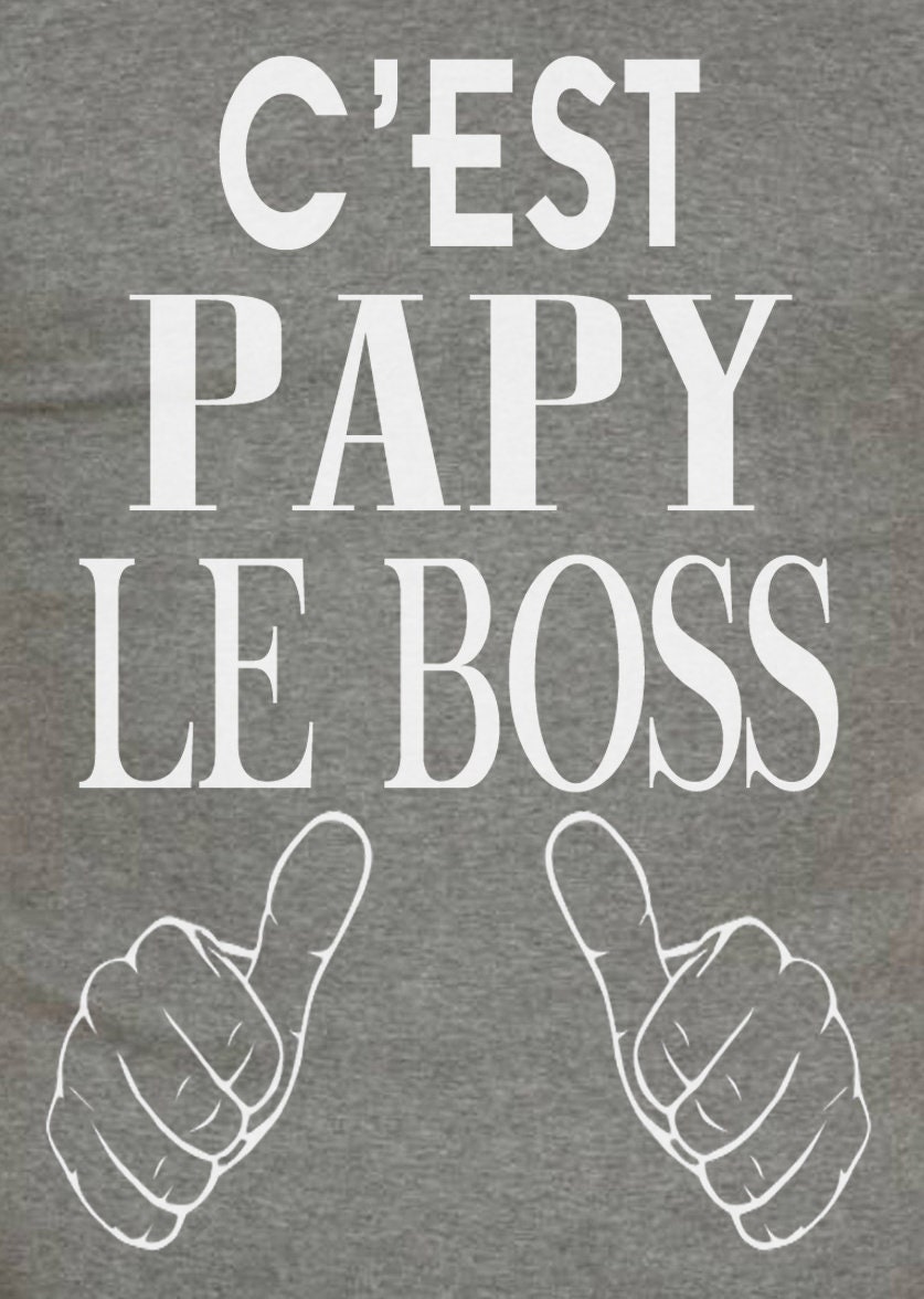 T Shirt Homme Humour C Est Papy Le Boss Idee Cadeau Fete Des Papys Et Anniversaires Grand Peres