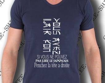 T-shirt "Si vous ne pouvez pas lire le japonais penchez la tête à droite (vous avez l'air con)" Tee-shirt humour idée cadeau original.