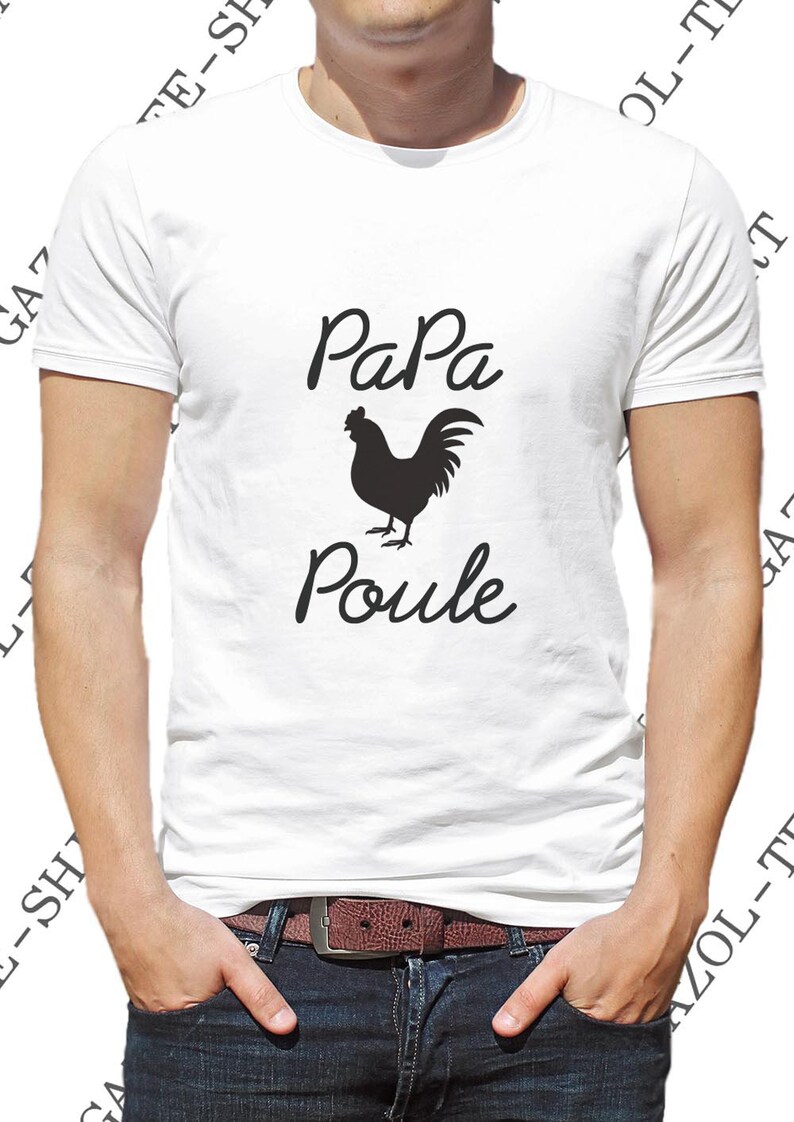 Tee-shirt Papa Poule. Idée cadeau fête des papas. Idée cadeau hommme de fille ou fils à papa chéri. image 8