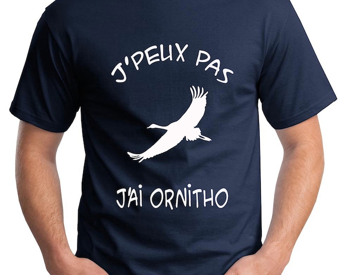 T-shirt "T-shirt "J'peux pas j'ai ornitho"