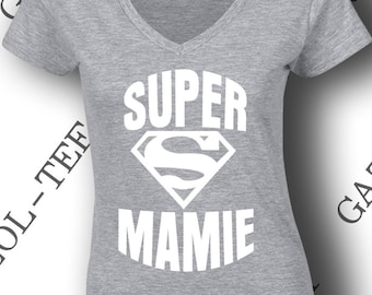 Tee-shirt "SUPER MAMIE" idée cadeau pour super mamie! Un t-shirt avec un imprimé  trop stylé !