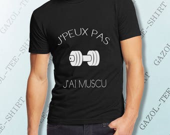 T-shirt "J' peux pas, j'ai musculation." Tee-shirt humour idée cadeau bodybuilding bodybuildeur.