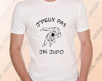 T-shirt "J' peux pas, j'ai judo."  Tee-shirt idée cadeau judo judoka.