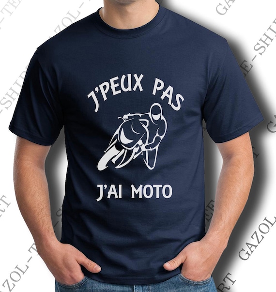 T-shirt J' peux pas, j'ai moto. Tee-shirt idée cadeau motard, passion moto.  -  France
