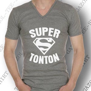 T-shirt SUPER TONTON. Cadeau pour oncle drôle une idée original pour super tonton image 3