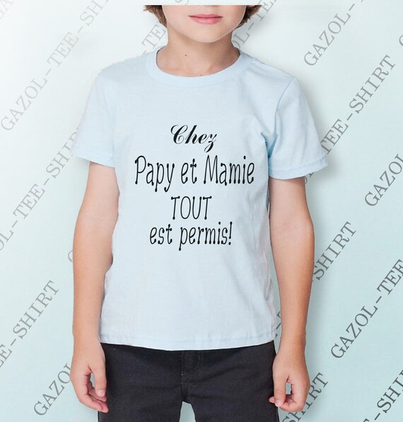 Gratuit Images T Shirt Enfant Chez Papy Et Mamie Tout Est Permis Etsy le plus cool salutations