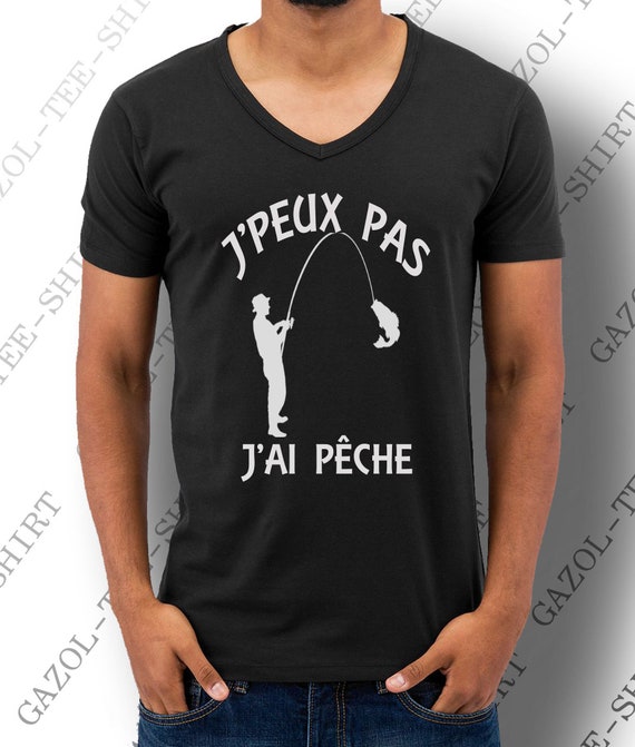 T-shirt j' Peux Pas, J'ai Pêche. Tee-shirt Idée Cadeau Pêche Et