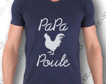 Anniversaire papa?! Tee-shirt "Papa Poule." 100% coton col V ou col rond. Idée cadeau fête des papas