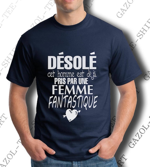 Tee Shirt Homme Humour Désolé Cet Homme est Déjà pris par une