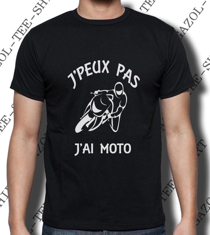 Tshirt J' peux pas, j'ai moto. Teeshirt idée cadeau motard, passion