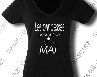 Tee-shirt "Les princesses naissent en Mai" Cadeau anniversaire femme.
