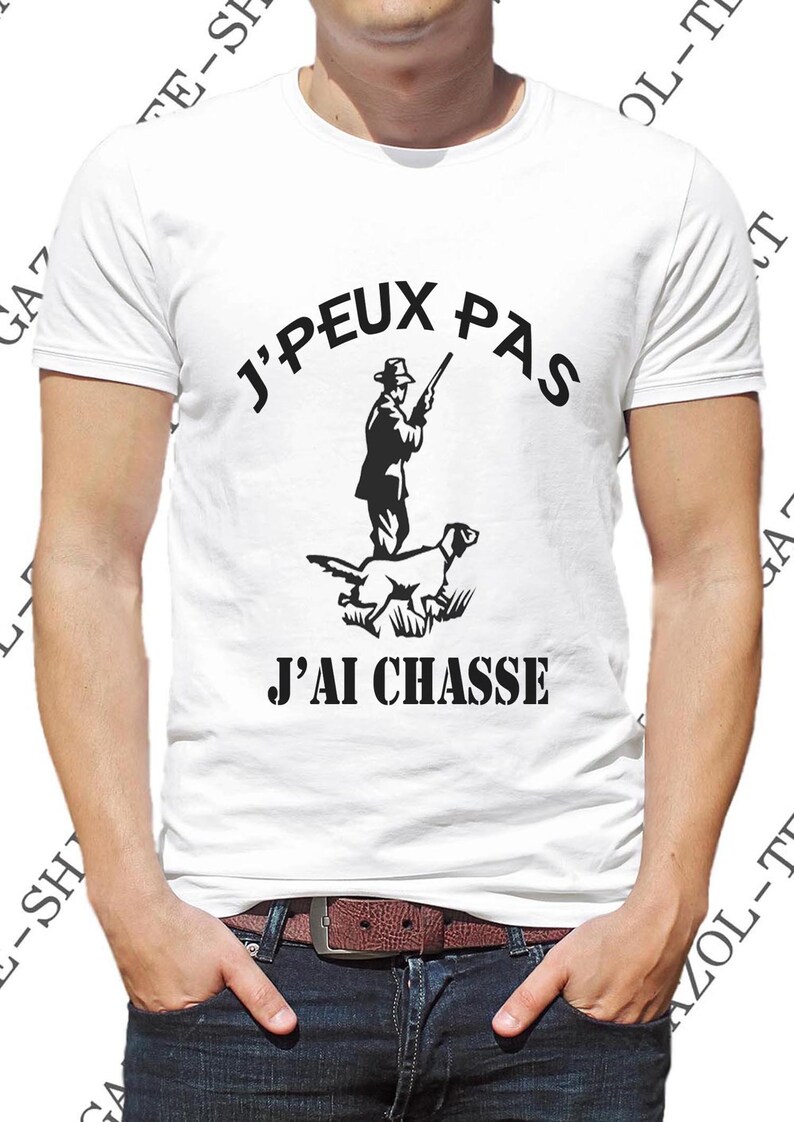 Je Peux Pas J Ai Chasse T-shirt J' peux pas j'ai chasse. | Etsy