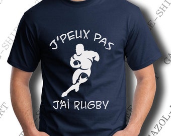 T-shirt "J' peux pas, j'ai rugby."  idée cadeau rugbyman. Tee-shirt coton, sport & humour.