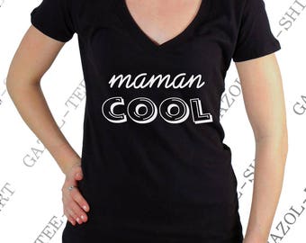 Tee-shirt "maman cool". Idée cadeau fête des mères.