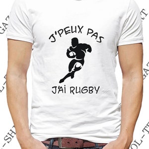 T-shirt J' peux pas, j'ai rugby. idée cadeau rugbyman. Tee-shirt coton, sport & humour. image 3