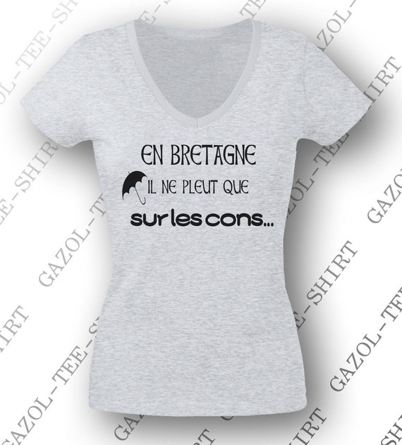 T Shirt Humoristique Bretagne Femme 100 Coton Et Humour Etsy