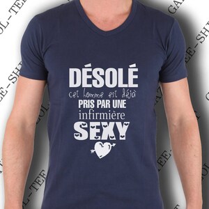 T-shirt homme Désolé ,cet homme est déjà pris par une infirmière sexy. Tee-shirt humour. Cadeau saint Valentin. image 2