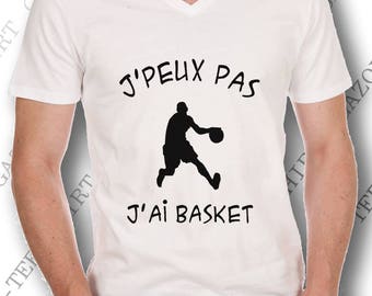 T-shirt "J' peux pas, j'ai basket." Tee-shirt humour idée cadeau basketball. Col V.