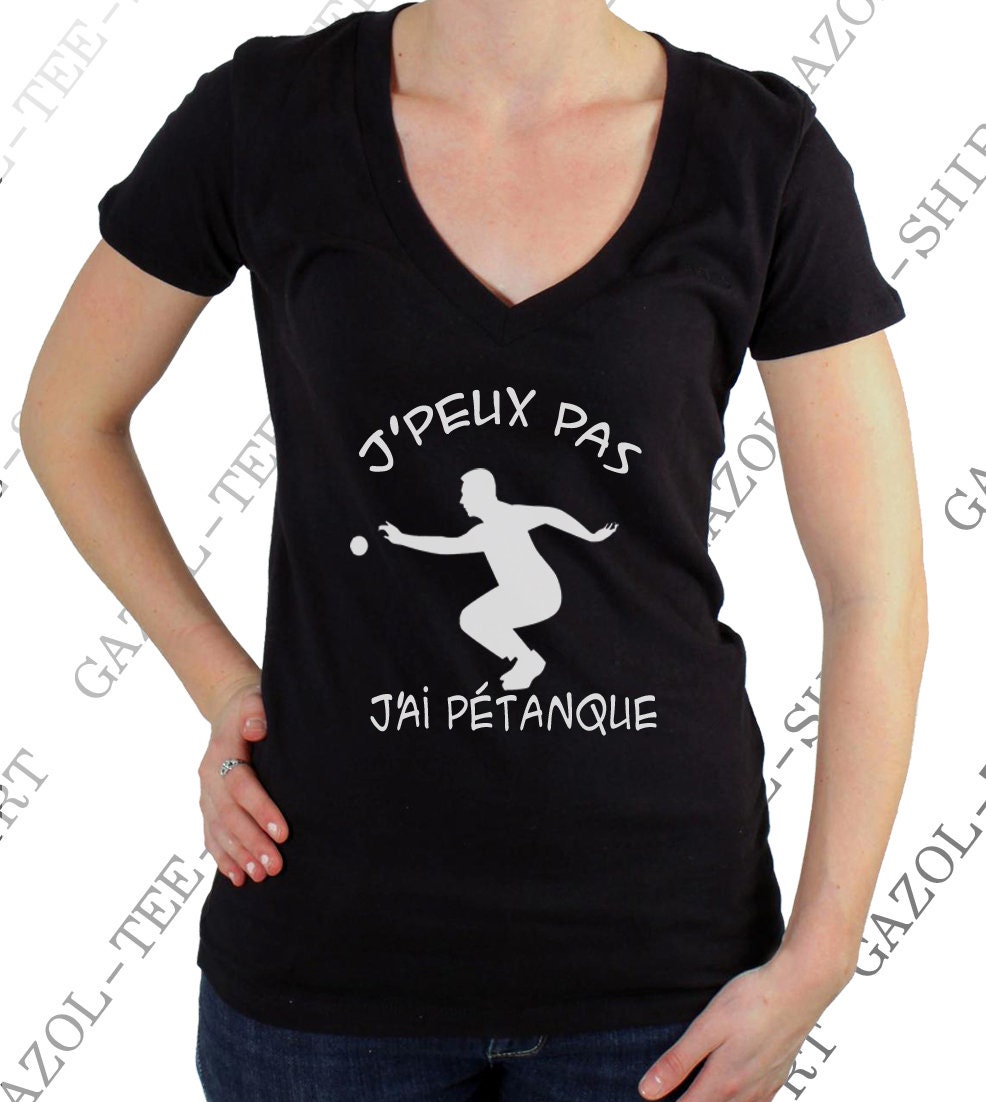Téléchargement gratuit Images T Shirt Femme 100 Coton Et Humour J Peux J Ai Petanque Idee actualisé salutations