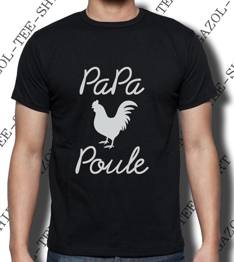 Tee-shirt Papa Poule. Idée cadeau fête des papas. Idée cadeau hommme de fille ou fils à papa chéri. image 6