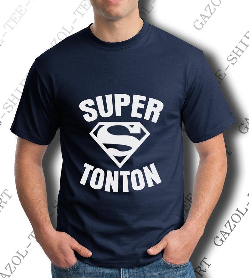 T-shirt SUPER TONTON. Cadeau pour oncle drôle une idée original pour super tonton image 5