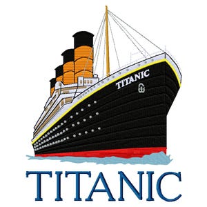 以下が含まれることがあります： 黒い船体と赤い喫水線が特徴の、タイタニック号の刺繍画像。オレンジと黒の煙突が3本あり、白い文字で「TITANIC」と書かれています。青い波の上を航海し、下には青い文字で「TITANIC」と書かれています。