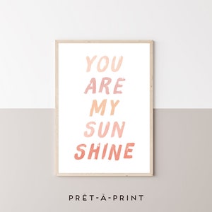 You Are My Sunshine Print: Pink Coral Nursery Decor (Digital File)