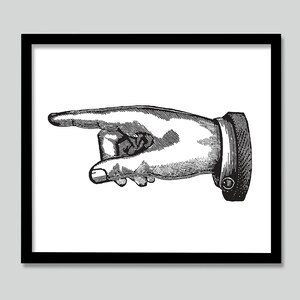 Zeigende Hand Vintage Schild Druck: Schwarz weisse Kunst (Digitaldruck)