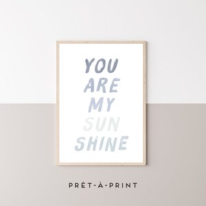 You Are My Sunshine Print: Blue Grey Nursery Decor (Digital File)