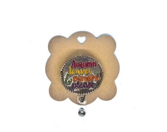 Badge Reel, Retractable badge reel, ID holder, Interchangeable badge reel, Thanksgiving badge reel, Autumn leaves & pumpkin please, feltie