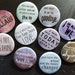 see more listings in the Pinback buttons/badges section