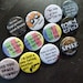 see more listings in the Pinback buttons/badges section