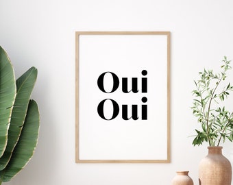 Oui oui, French quote art, printable wall art, French quote print, French wall art, printable quote, quotes wall art, Bedroom wall art