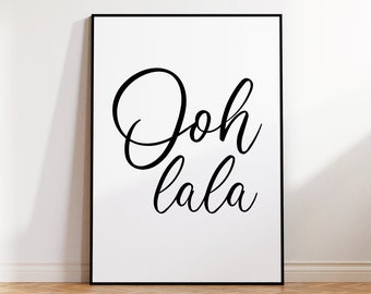 Ooh lala print, Ooh lala poster, bathroom art print, black and white typography, bathroom wall decor, printable art, instant download,
