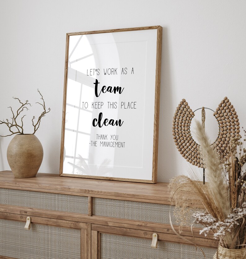 Lets Work as a Team to Keep This Place Clean Office Art - Etsy