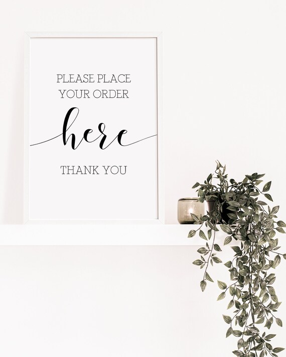 Please Place Your Order Here Order Here Sign Order Sign Etsy