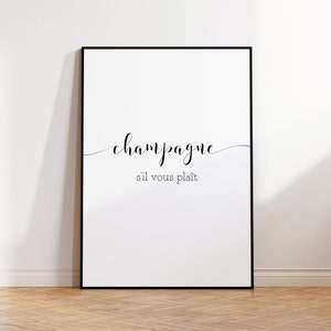 Champagne, s&#39;il vous plaît, Champagne printable, Champagne quote, printable wall art, Champagne print, Champagne gifts, kitchen art print