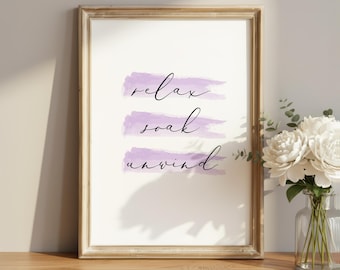 Relax soak unwind, bathroom prints, bathroom wall art, printable art, bathroom printable, bathroom decor, bathroom art, typography prints