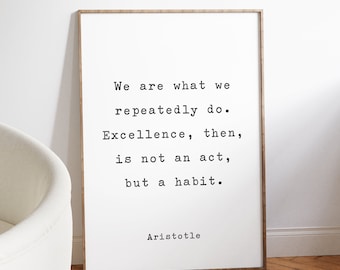 We zijn wat we herhaaldelijk doen, excellentiecitaat, citaat van Aristoteles, kantoormuurkunst, kantoorkunst, herenkantoorinrichting, motiverende citaat